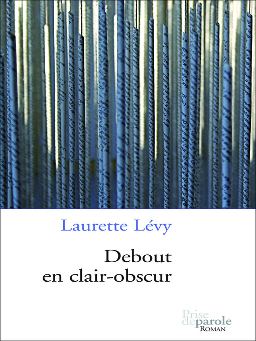 Title details for Debout en clair-obscur by Laurette Lévy - Available